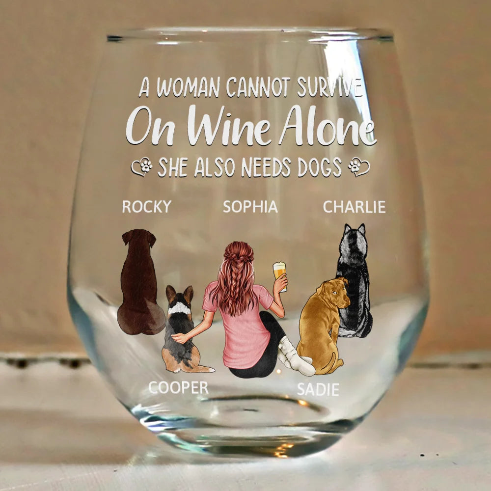 Gift For Yourself, Gift For Women, Dog Lovers, Dog Mom, Pet Lovers - A Woman Cannot Survive On Wine Alone Dog Mom - Personalized Stemless Wine Glass