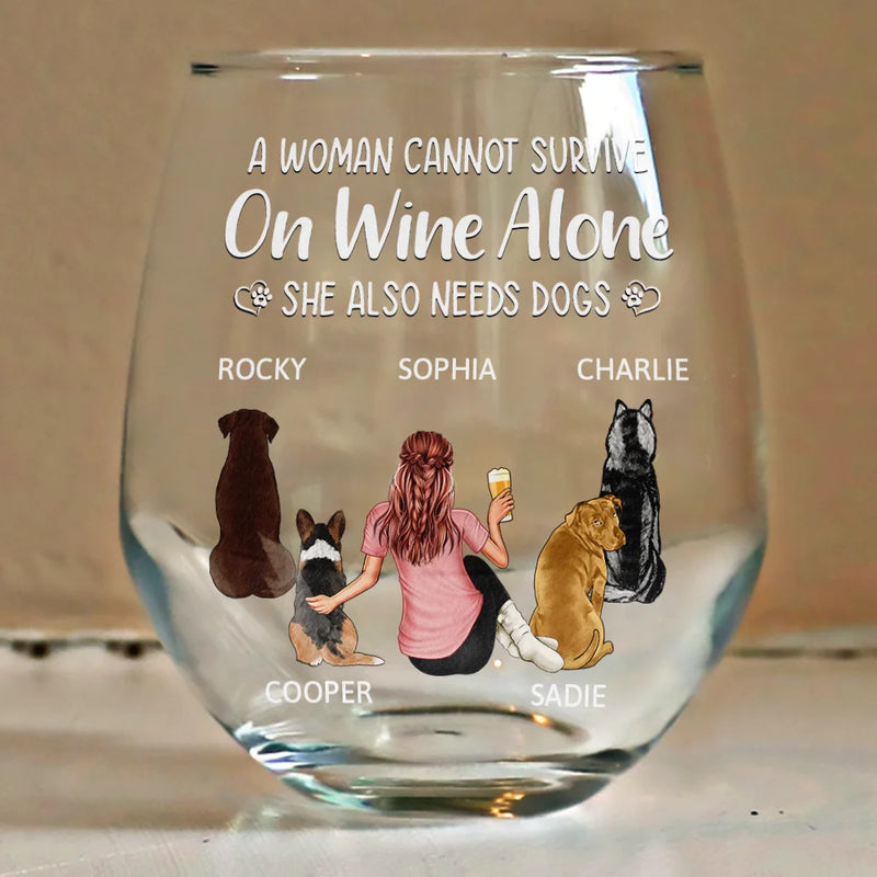 Gift For Yourself, Gift For Women, Dog Lovers, Dog Mom, Pet Lovers - A Woman Cannot Survive On Wine Alone Dog Mom - Personalized Stemless Wine Glass
