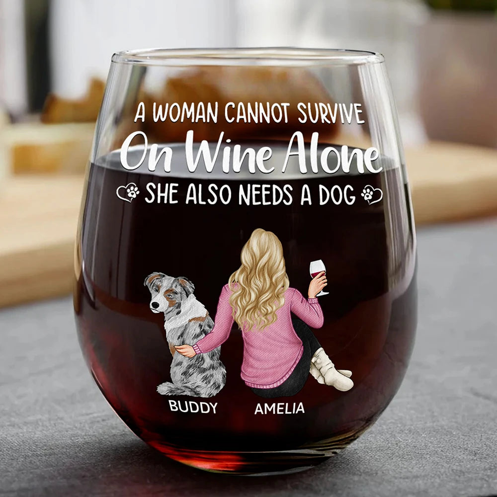 Dog Mom A Woman Cannot Survive On Wine Alone - Personalized Stemless Wine Glass