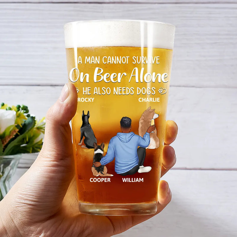 Dog Mom, Dog Lovers, Gift For Yourself, Pet Lovers - A Woman Cannot Survive On Beer Alone Dog Mom Dog Dad - Personalized Beer Glass
