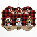 Dear Santa Define Naughty Christmas Dogs - Personalized Wooden Ornament
