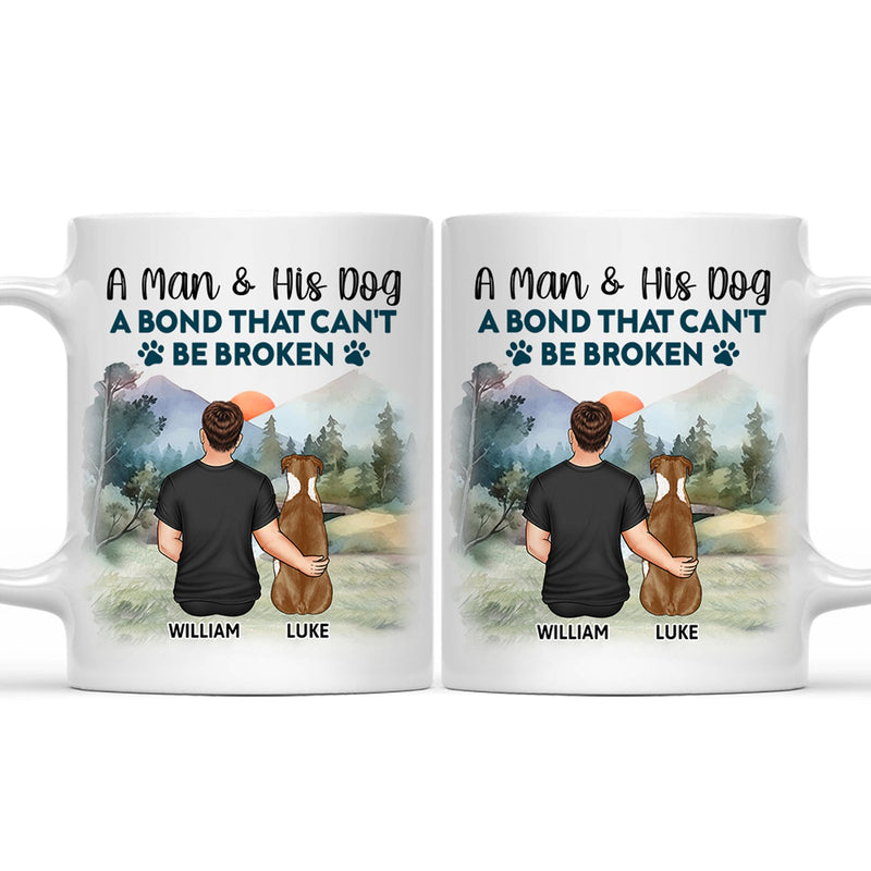A Bond That Can't Be Broken With My Dog - Gift For Dog Lovers, Dog Mom - Personalized Mug