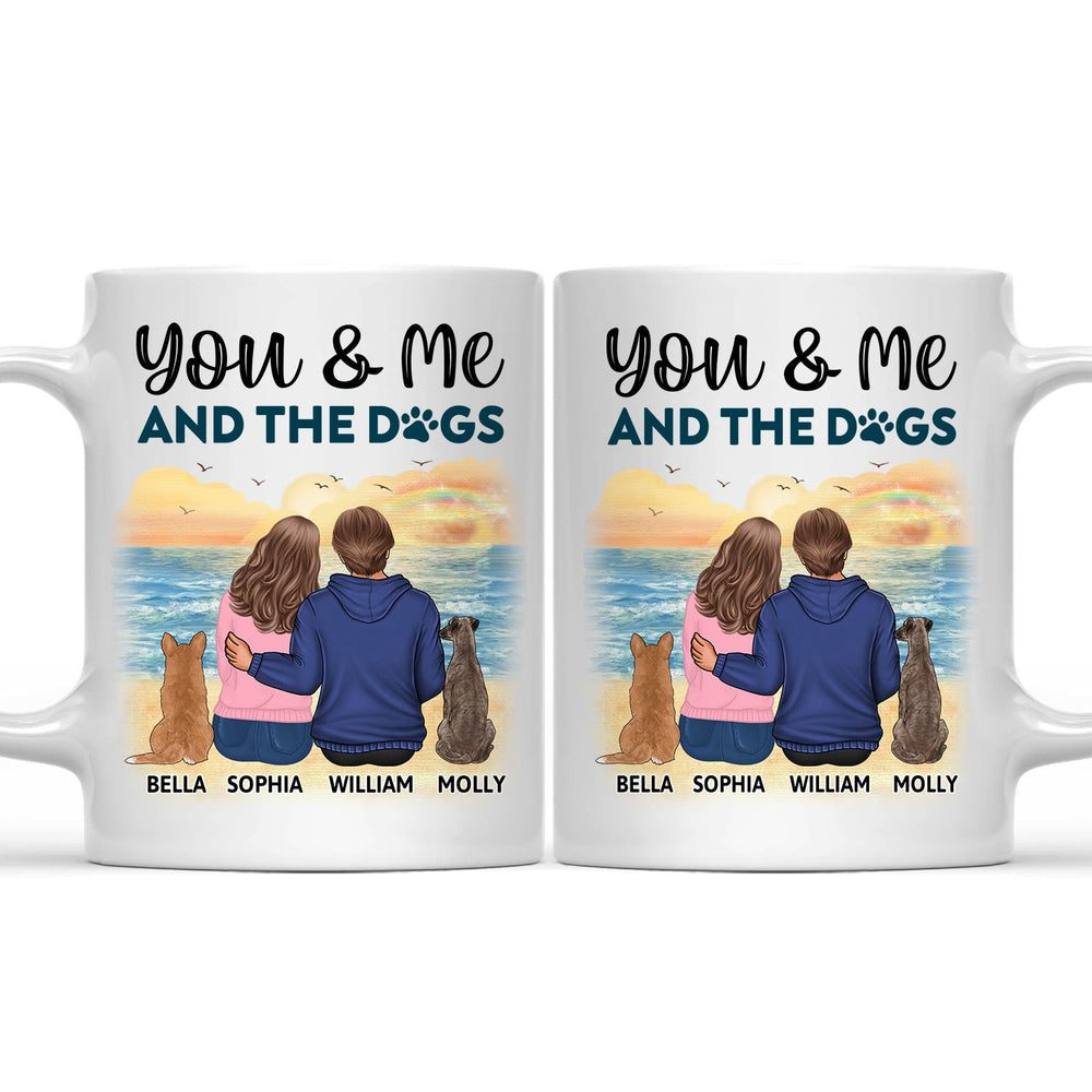 You, Me And The Dogs - A Perfect Pack - Gift For Couples, Dog Lovers, Dog Mom, Dog Dad - Personalized Mug
