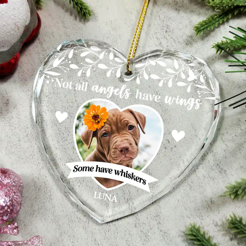 Sad,Memorial,Pet Lovers,Cat Lovers- Custom Photo Dog Cat Memorial Not All Angels Have Wings - Personalized Heart Shaped Glass Ornament