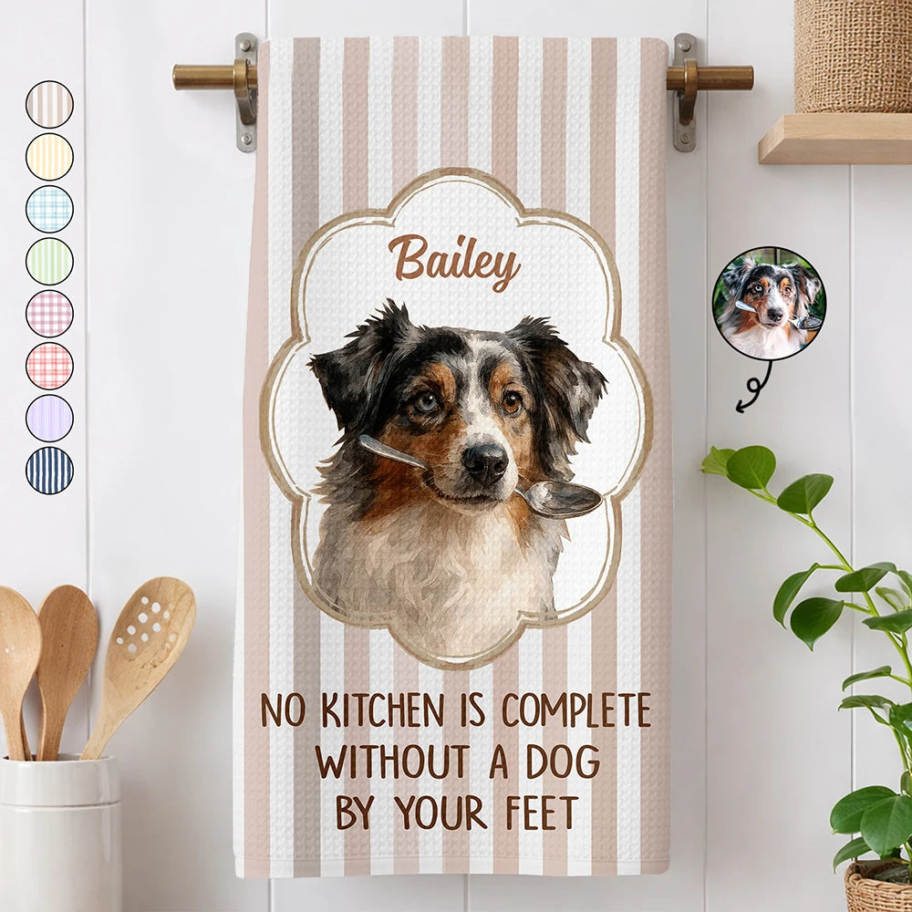 Custom Photo Watercolor Art No Kitchen Is Complete Without A Dog Cat By Your Feet - Personalized Kitchen Towel