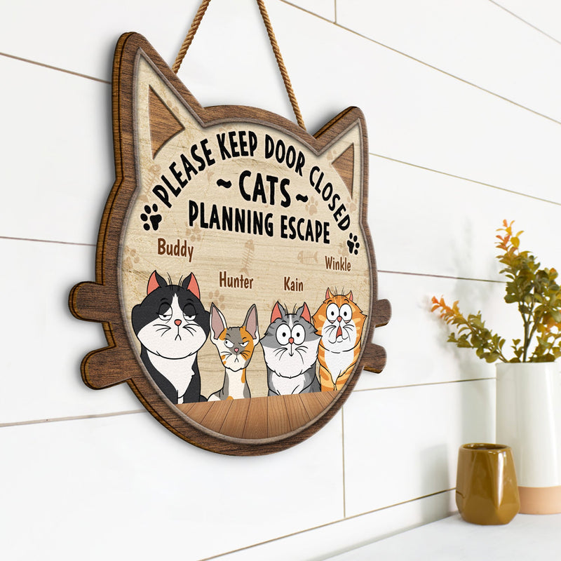 Escaping Cat Sign Please Keep Door Closed Cats Planning Escape - Gift For Cat Lovers - P ...