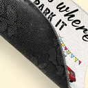 You, Me And The Dogs Home Is Where We Park It - Gift For Camping Lovers - Personalized Doormat