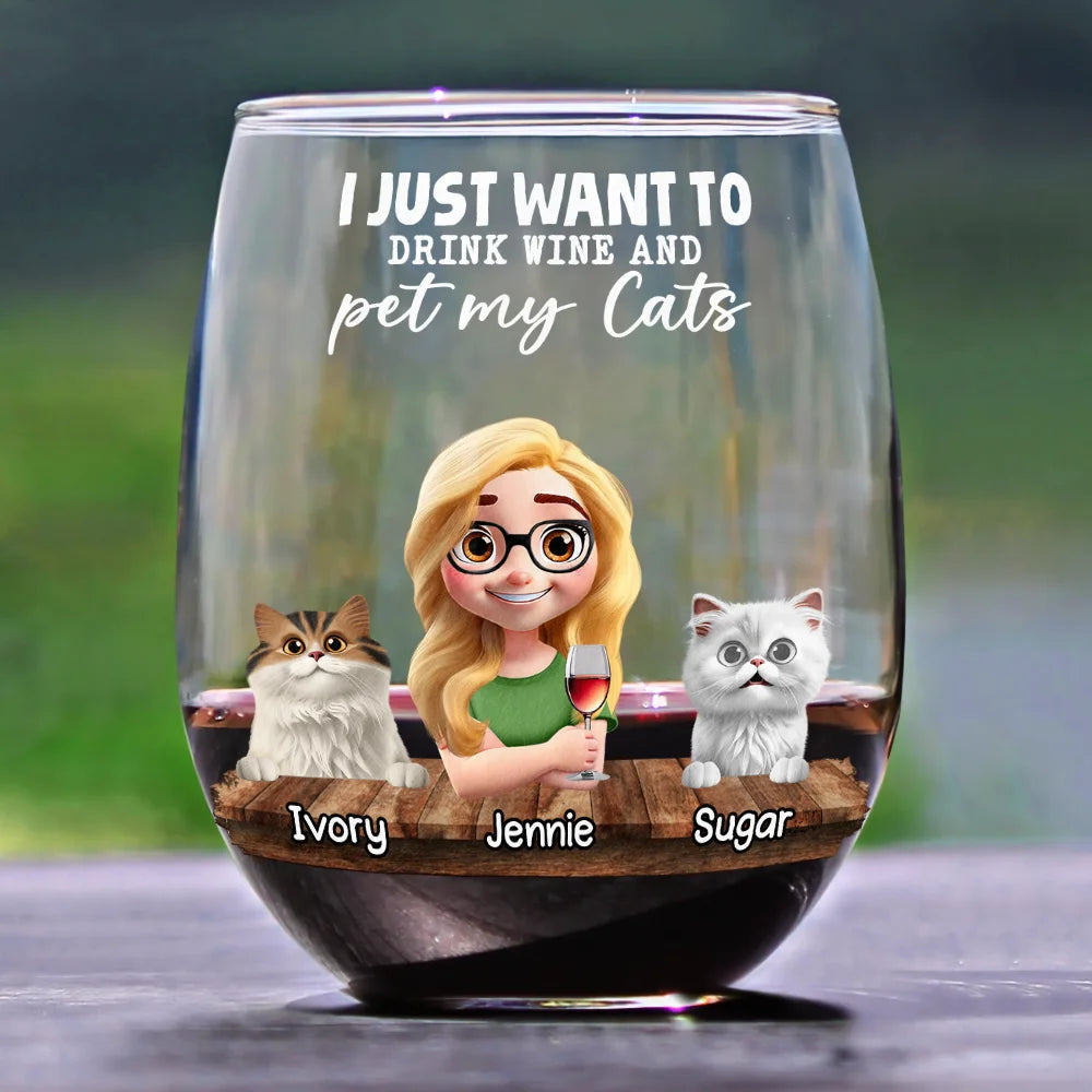 Cat Lovers,Cat Mom,Pet Lovers - I Just Want To Drink Wine - Personalized Stemless Wine Glass