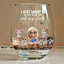 Cat Lovers,Cat Mom,Pet Lovers - I Just Want To Drink Wine - Personalized Stemless Wine Glass