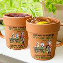 Dog Lovers,Dog Mom,Dog Dad,Gift For Men,Gift For Women,Happy,Pet Mom,Pet Lovers,Pet Dad - I Just Want To Work In My Garden Pet Lover - Personalized Plant Pot Ceramic Mug
