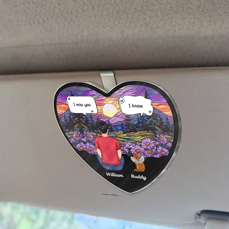 I Miss You Dog Cat Memorial - Personalized Custom Shaped Acrylic Car Visor Clip