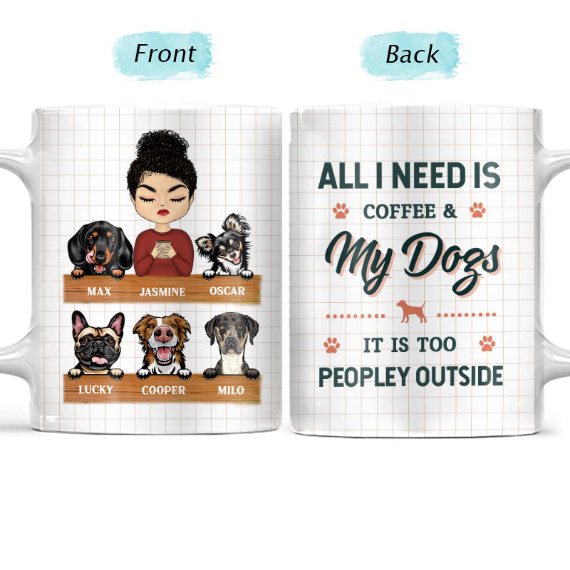 All I Need Is My Dog And A Cup Of Coffee - Gift For Dog Lover - Personalized Custom White Edge-to-Edge Mug