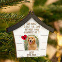 Custom Photo Pet Our House Is Not The Same Without Your Pawprints - Pet Memorial Gift, Christmas Gift - Personalized Custom Shaped Wooden Ornament