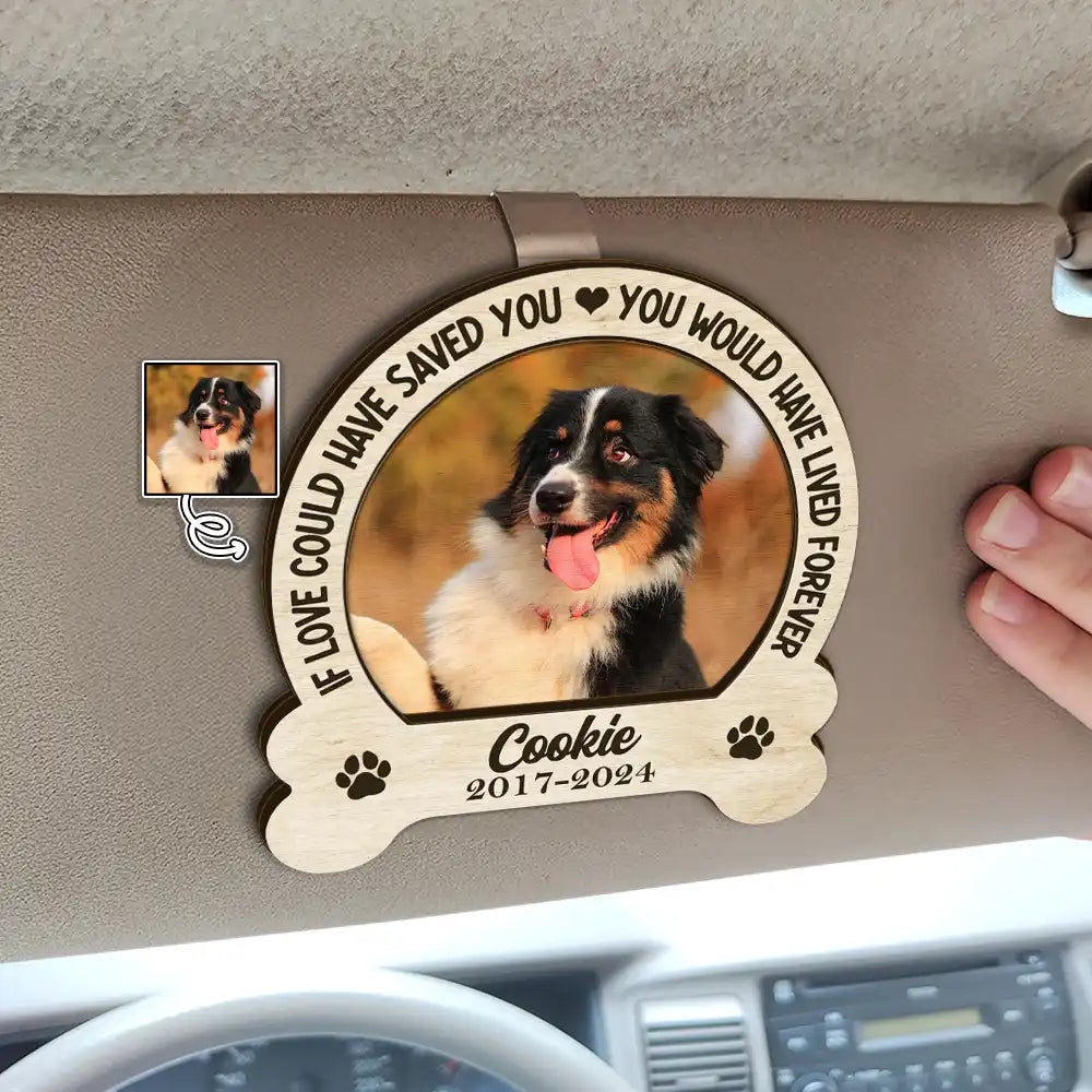 Custom Photo If Love Could Keep You Alive, You’d Live Forever - Personalized Custom Shaped Car Visor Clip