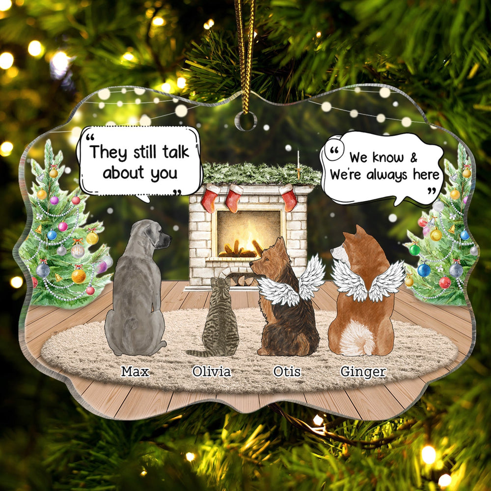 They Still Talk About You Cozy House - Pet Memorial - Personalized Medallion Acrylic Ornament