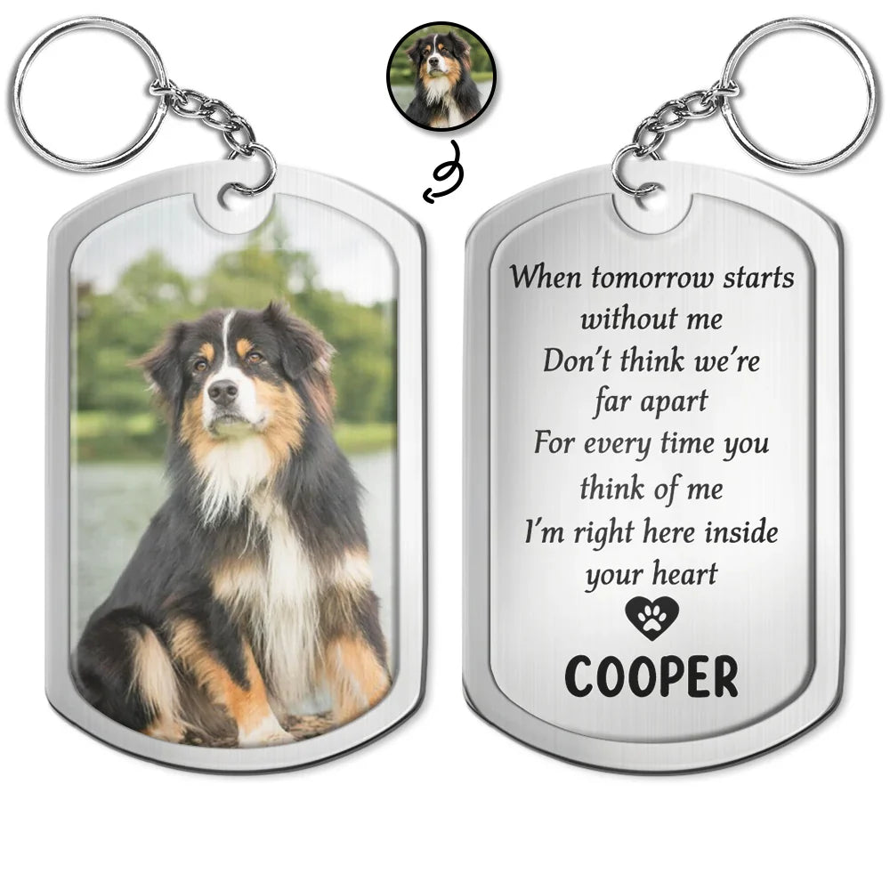 Custom Photo When Tomorrow Starts Without Me - Personalized Aluminum Keychain