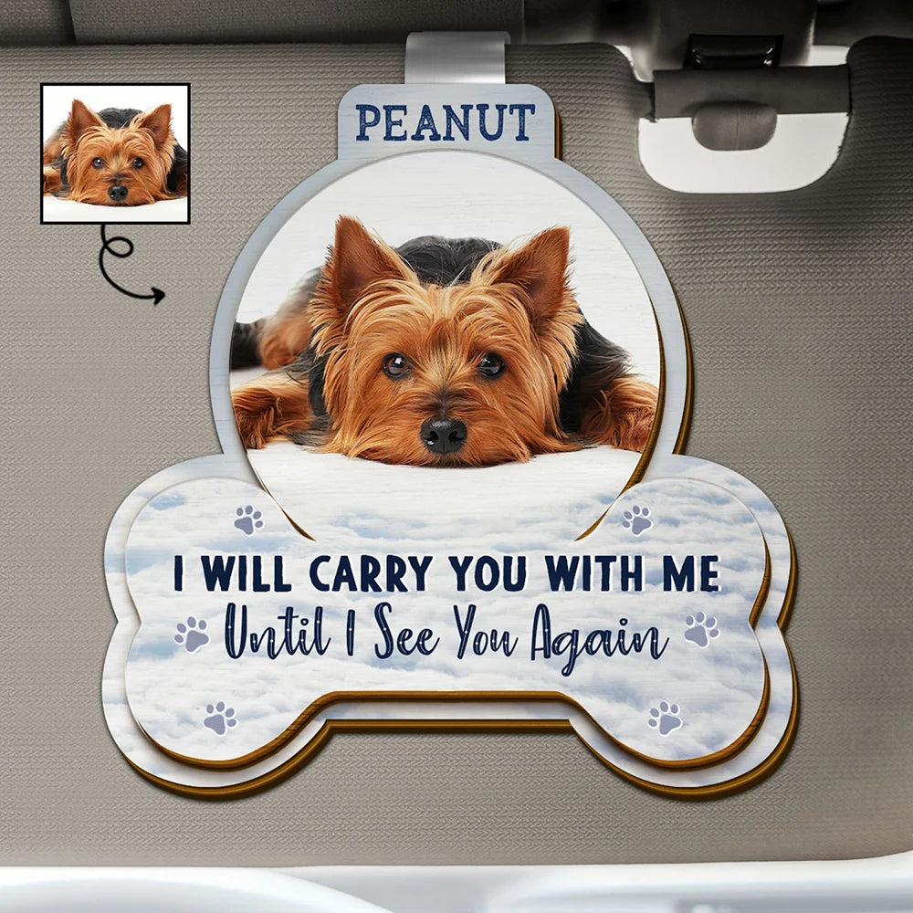 Custom Photo I’ll Always Carry You With Me - Personalized Custom Shaped Car Visor Clip