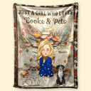 Just A Girl Who Loves Books And Pets - Personalized Fleece Blanket, Sherpa Blanket