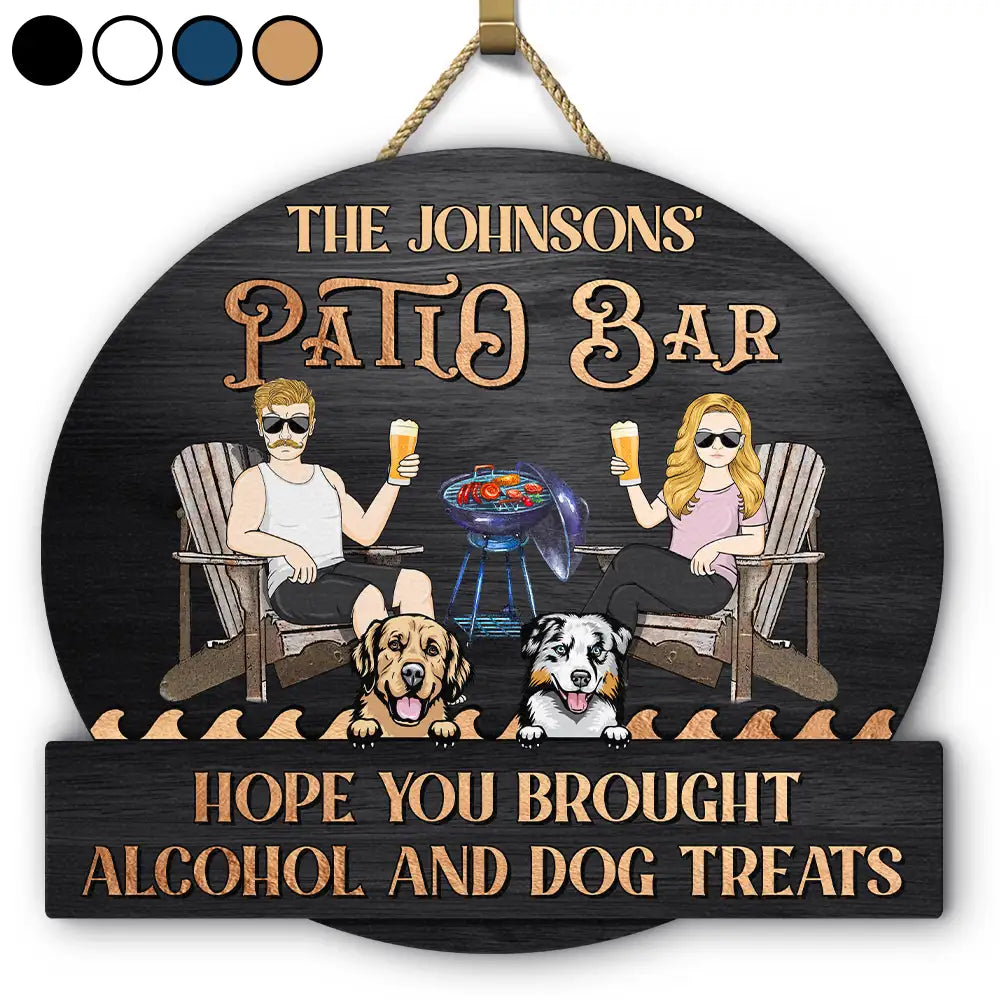 Hope You Brought Alcohol And Dog Treats Couple Pool And Patio Bar - Personalized Custom Shaped Wood Sign