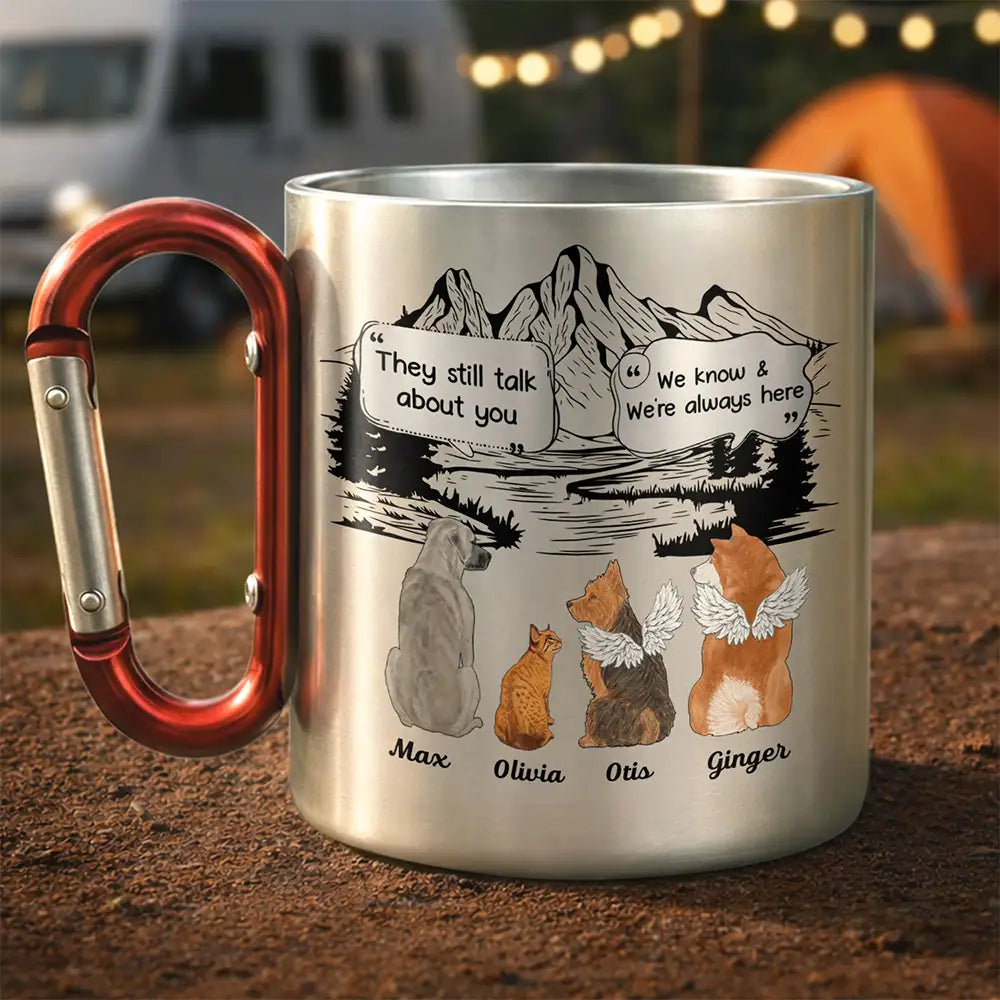 They Still Talk About You Pet Memorial - Personalized Carabiner Mug