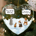 They Still Talk About You Memorial Cats Dogs - Personalized Heart Shaped Glass Ornament
