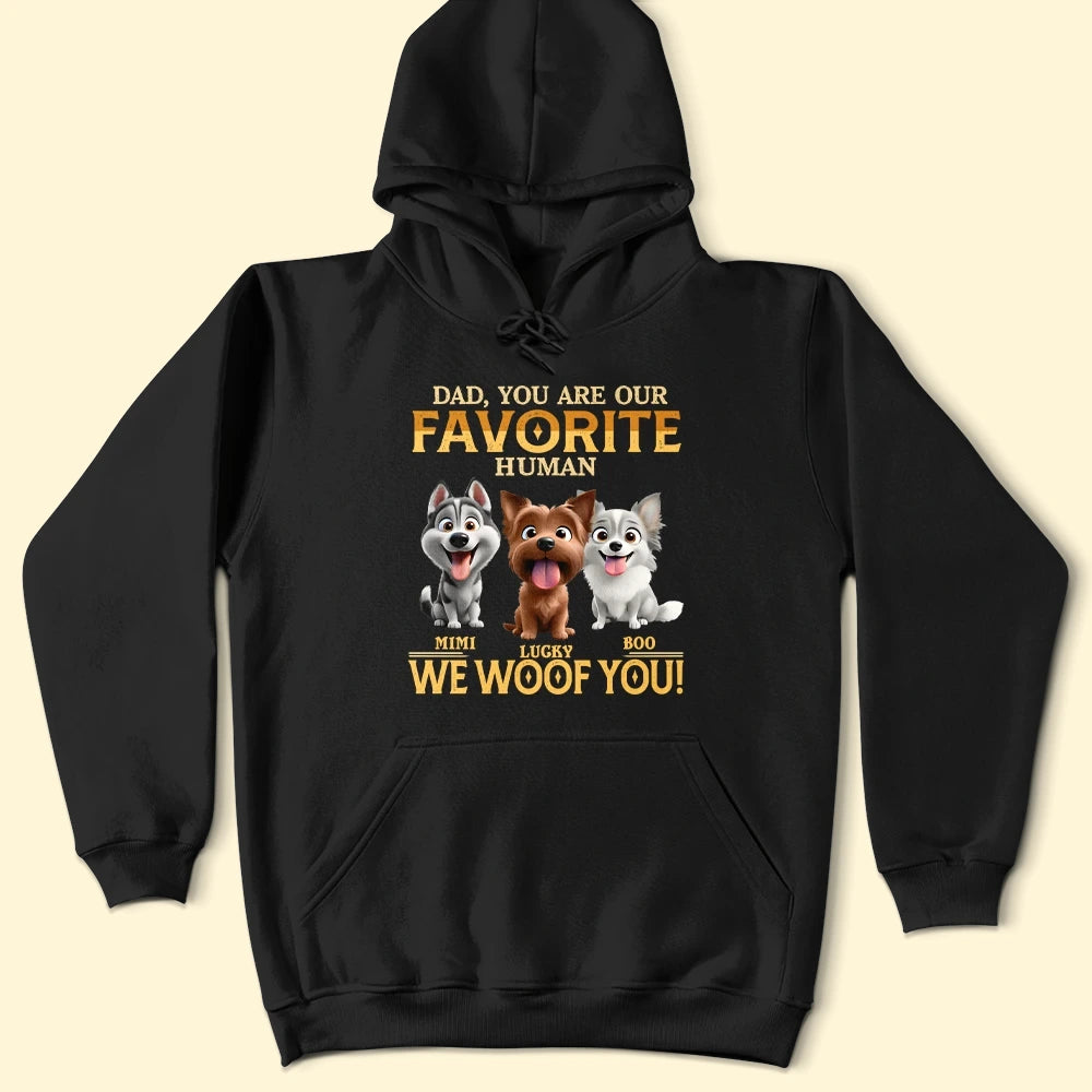 Pet Lovers,Pet Mom,Pet Dad,Happy,Dog Lovers,Dog Mom,Dog Dad - You Are My Favorite Human - Personalized T Shirt